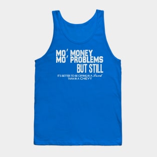 Mo’ money, Mo’ problems Tank Top